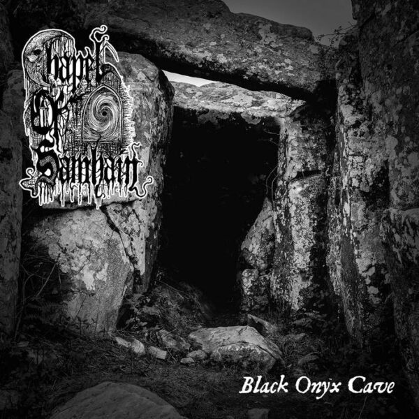 Chapel Of Samhain - Black Onyx Cave Chapel Of Samhain - "Black Onyx Cave" LP