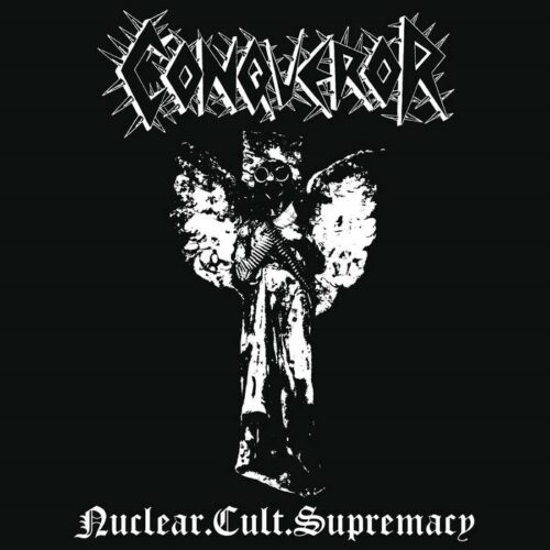 Conqueror - "Nuclear.Cult.Supremacy" LP