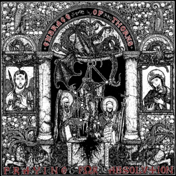 Embrace Of Thorns - "Praying For Abolution" CD