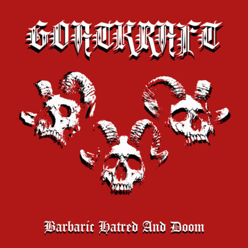 Goatkraft - "Barbaric Hatred And Doom" CD