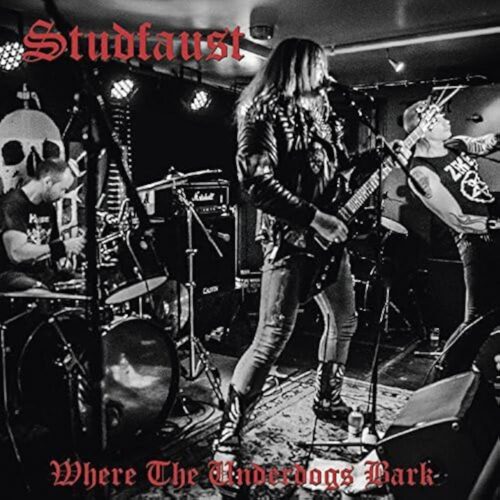 Studfaust - "Where The Underdogs Bark" LP