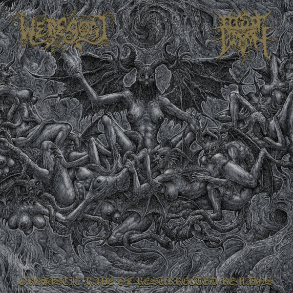 Weregoat-Eggs of Gomorrh - Orgiastic Rape of Resurrected Remains - Cover Weregoat / Eggs Of Gomorrh - "Orgiastic Rape Of Resurrected Remains" LP