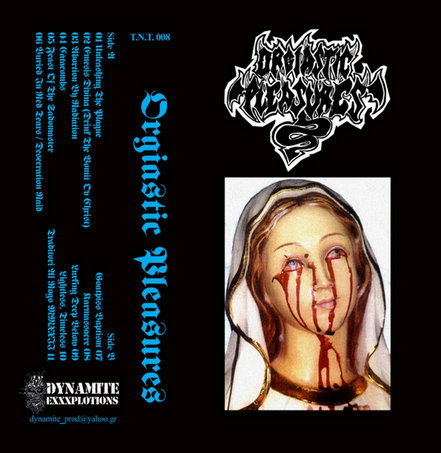 Orgiastic Pleasures - "Orgiastic Pleasures" Tape