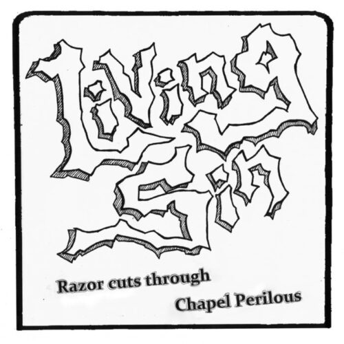 Living Sin - "Razor Cuts Through / Chapel Perilous" EP