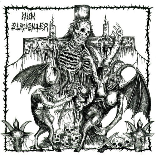 Nunslaughter - "Very Early And Filthiest Demos" LP