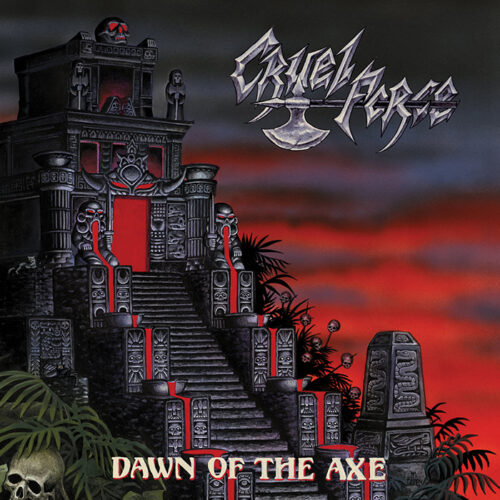 Cruel Force - "Dawn Of The Axe" CD