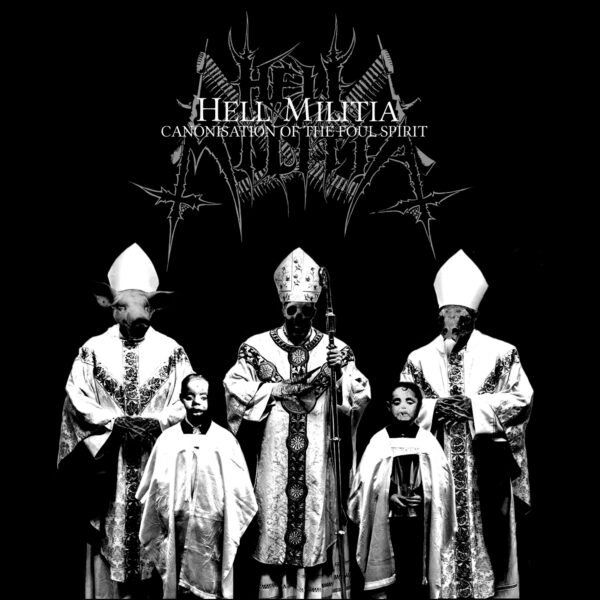 Hell Militia - "Canonisation Of The Foul Spirit" CD