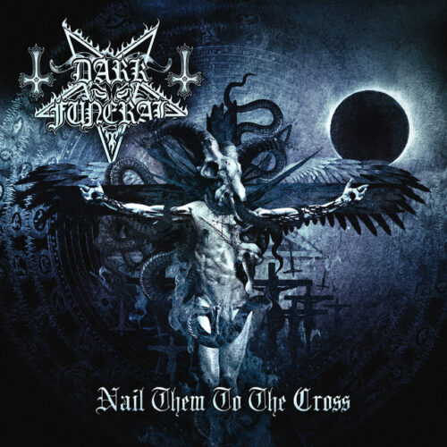 Dark Funeral - "Nail Them To The Cross"