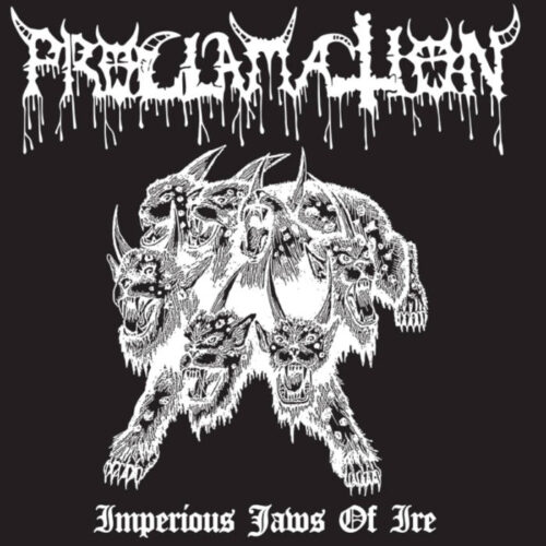 Proclamation - "Imperious Jaws Of Ire" LP