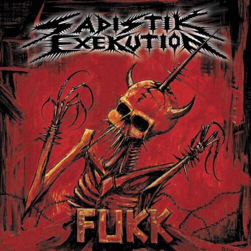 Sadistik Exekution - "Fukk" CD