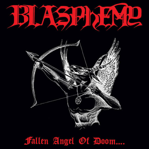 Blasphemy - Fallen Angel Of Doom Blasphemy - "Fallen Angel Of Doom" LP
