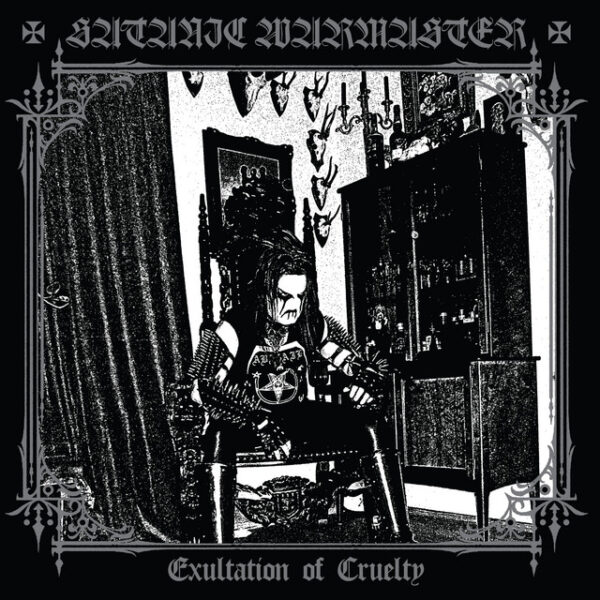 Satanic Warmaster - Exultation Of Cruelty Satanic Warmaster - "Exultation Of Cruelty" LP