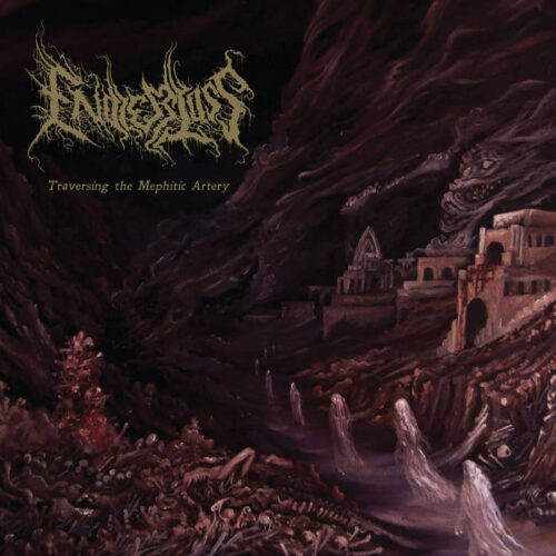 Endless Loss - "Traversing The Mephitic Artery"