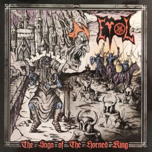Evol - "The Saga Of The Horned King" LP