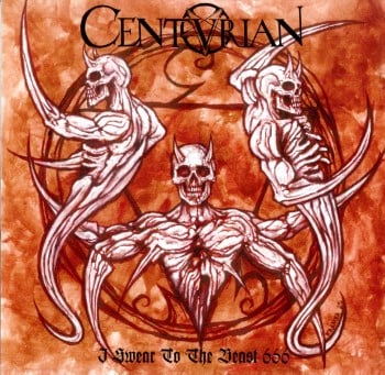 Centurian - I Swear To The Beast 666 Centurian - "I Swear To The Beast 666" LP