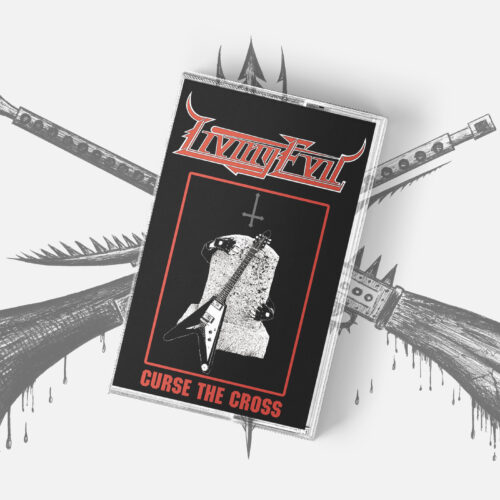 Living Evil - Tape MockUp Living Evil - "Curse The Cross" Tape