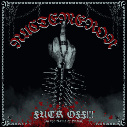 Nuctemeron / Nunslaughter - "Fuck Off!!! (In The Name Of Satan)" Split EP