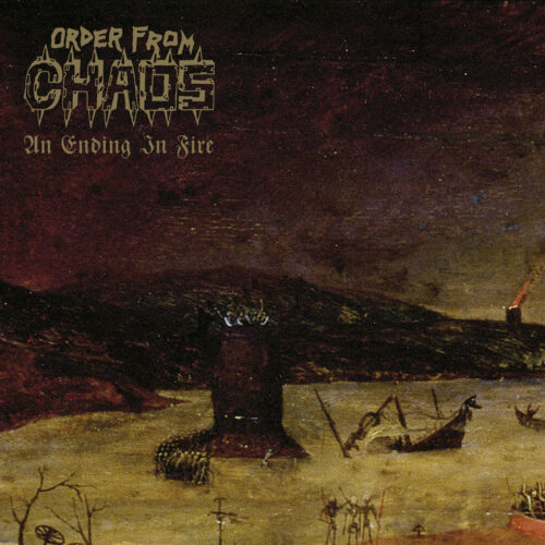 Order From Chaos - An Ending In Fire Order From Chaos - "An Ending In Fire" LP