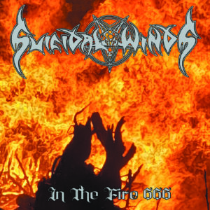 Suicidal Winds - "In The Fire 666" CD