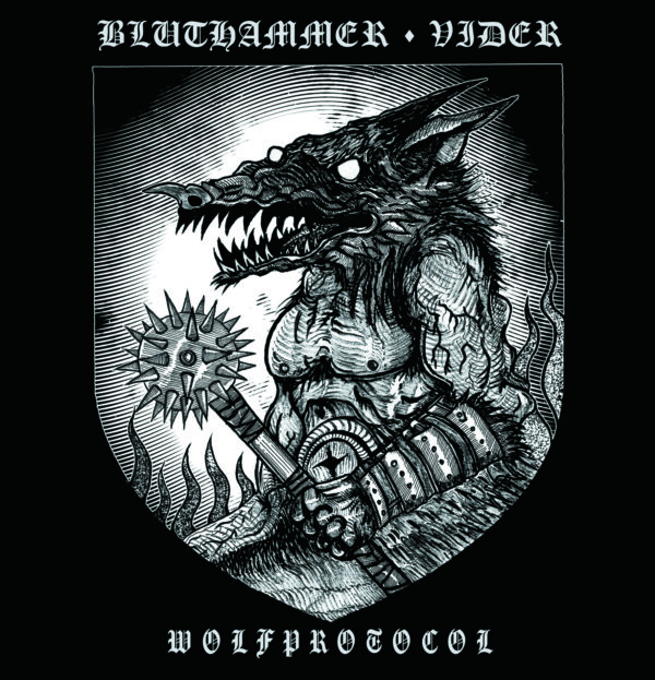 Bluthammer-Vider - Wolfprotocol - cover Bluthammer / Vider - "Wolfprotocol" Split LP