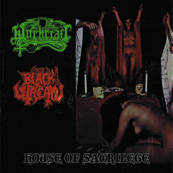 Witchcraft / Blackstream - "House Of Sacrilege" Split LP
