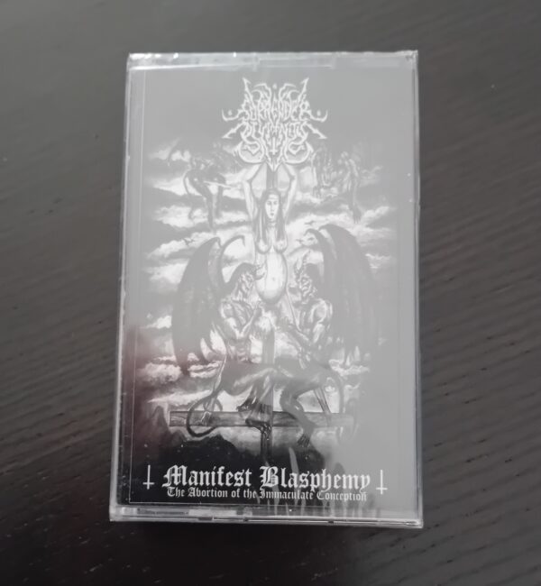 Surrender Of Divinity - "Manifest Blasphemy: The Abortion Of The Immaculate Conception" Tape