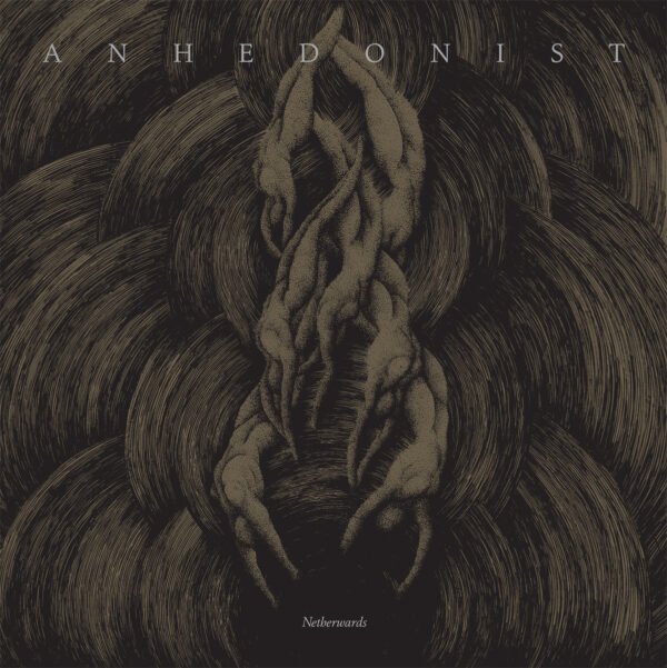 Anhedonist - "Netherwards" LP