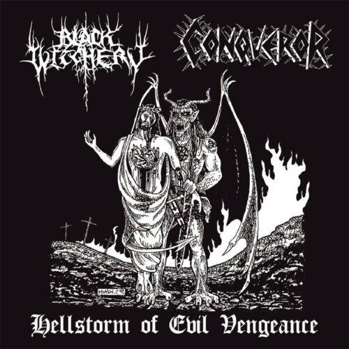 Black Witchery / Conqueror - "Hellstorm Of Evil Vengeance" Split LP (Clear vinyl)