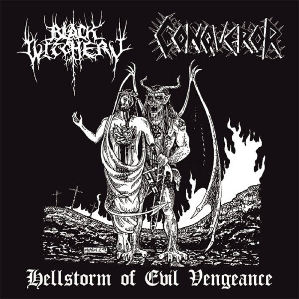 Black Witchery / Conqueror - "Hellstorm Of Evil Vengeance" Split LP (Clear vinyl)