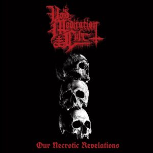 Void Meditation Cult - "Our Necrotic Revelations" LP