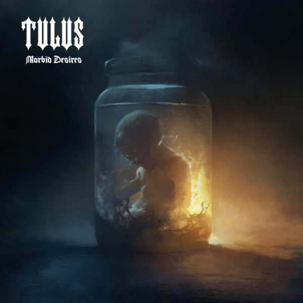 Tulus - "Morbid Desires" CD