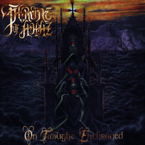 Throne Of Ahaz - "On Twilight Enthroned" LP