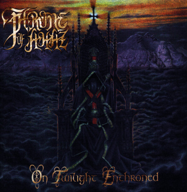 Throne Of Ahaz - "On Twilight Enthroned" LP